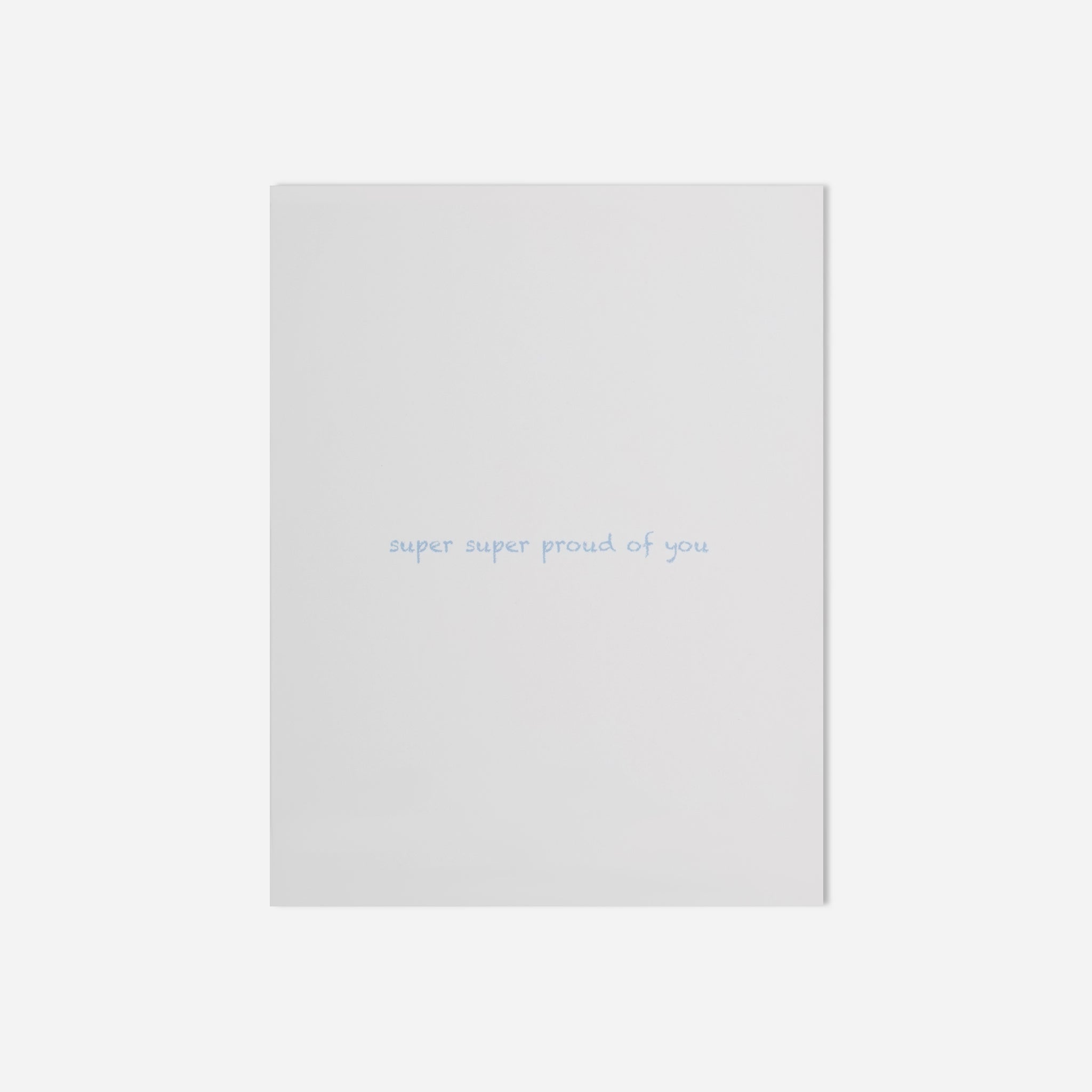 Super Proud of You Greeting Card