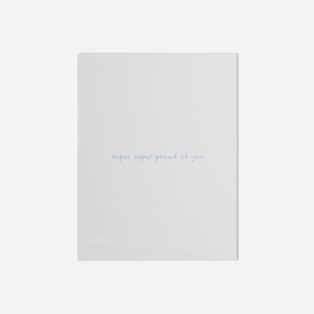 Super Proud of You Greeting Card